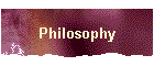 Philosophy