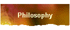 Philosophy